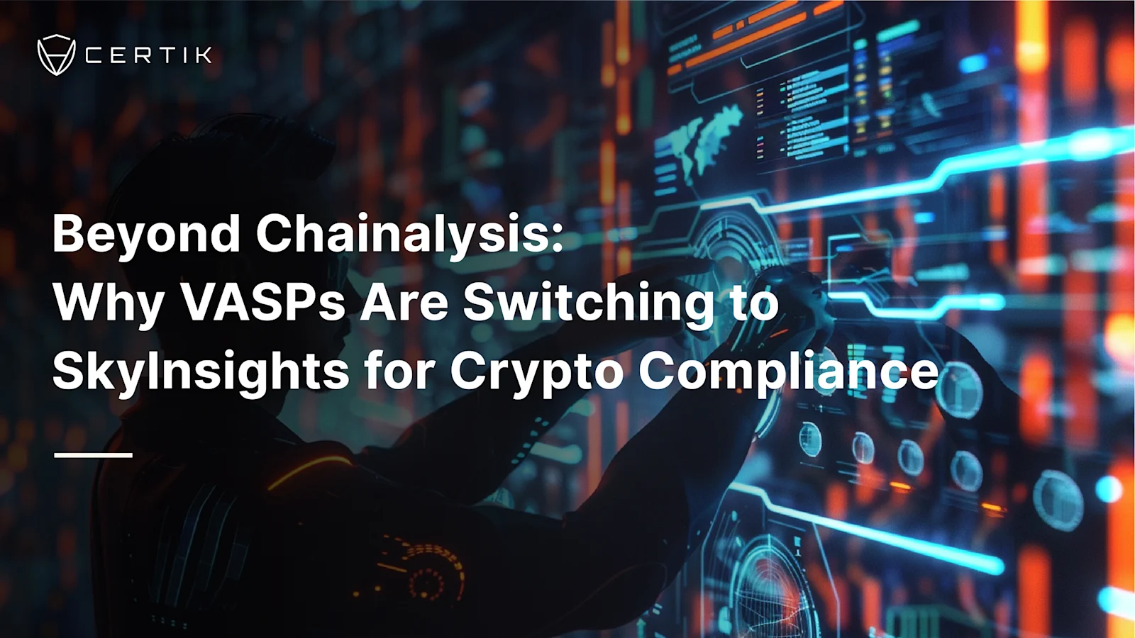 Beyond Chainalysis: Why VASPs Are Switching to SkyInsights for Crypto Compliance