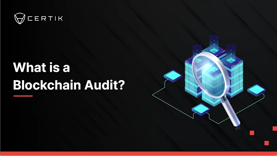 What is a Blockchain Audit and How Does It Work?