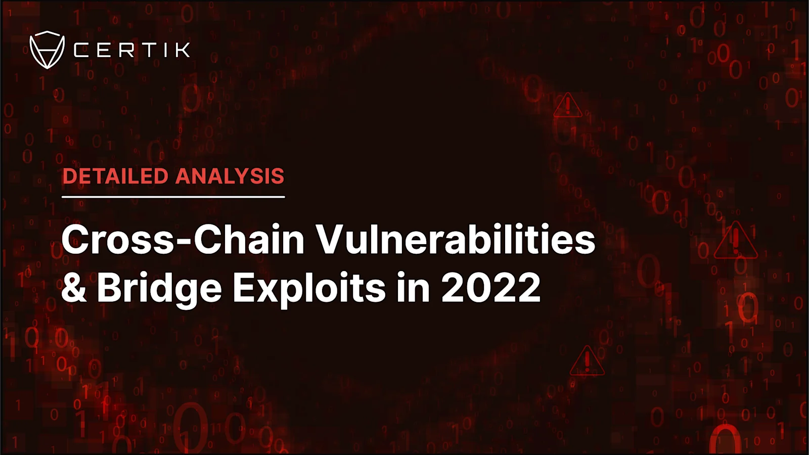 Cross-Chain Vulnerabilities & Bridge Exploits in 2022