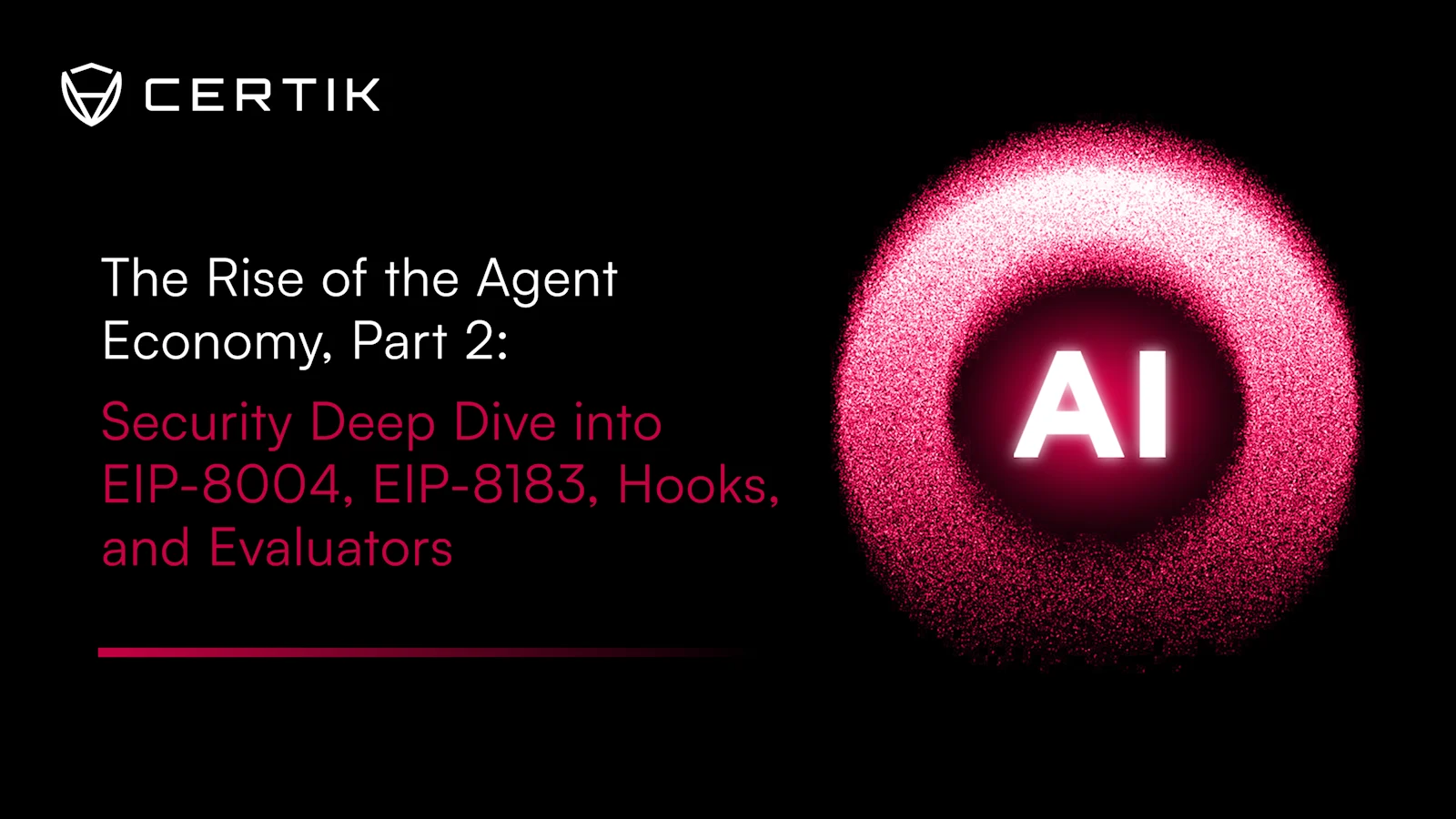 The Rise of the Agent Economy, Part 2:  Security Deep Dive into EIP-8004, EIP-8183, Hooks, and Evaluators