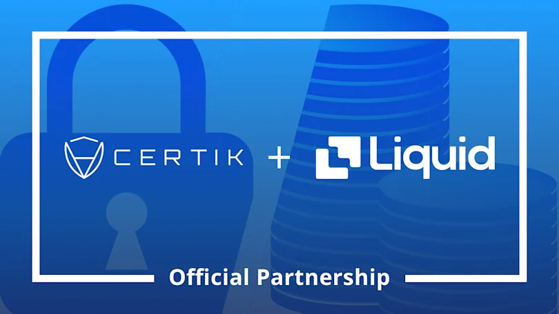 CertiK and Liquid’s Official Partnership