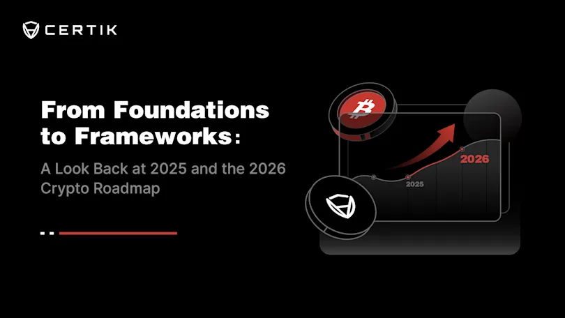 From Foundations to Frameworks: A Look Back at 2025 and the 2026 Crypto Roadmap