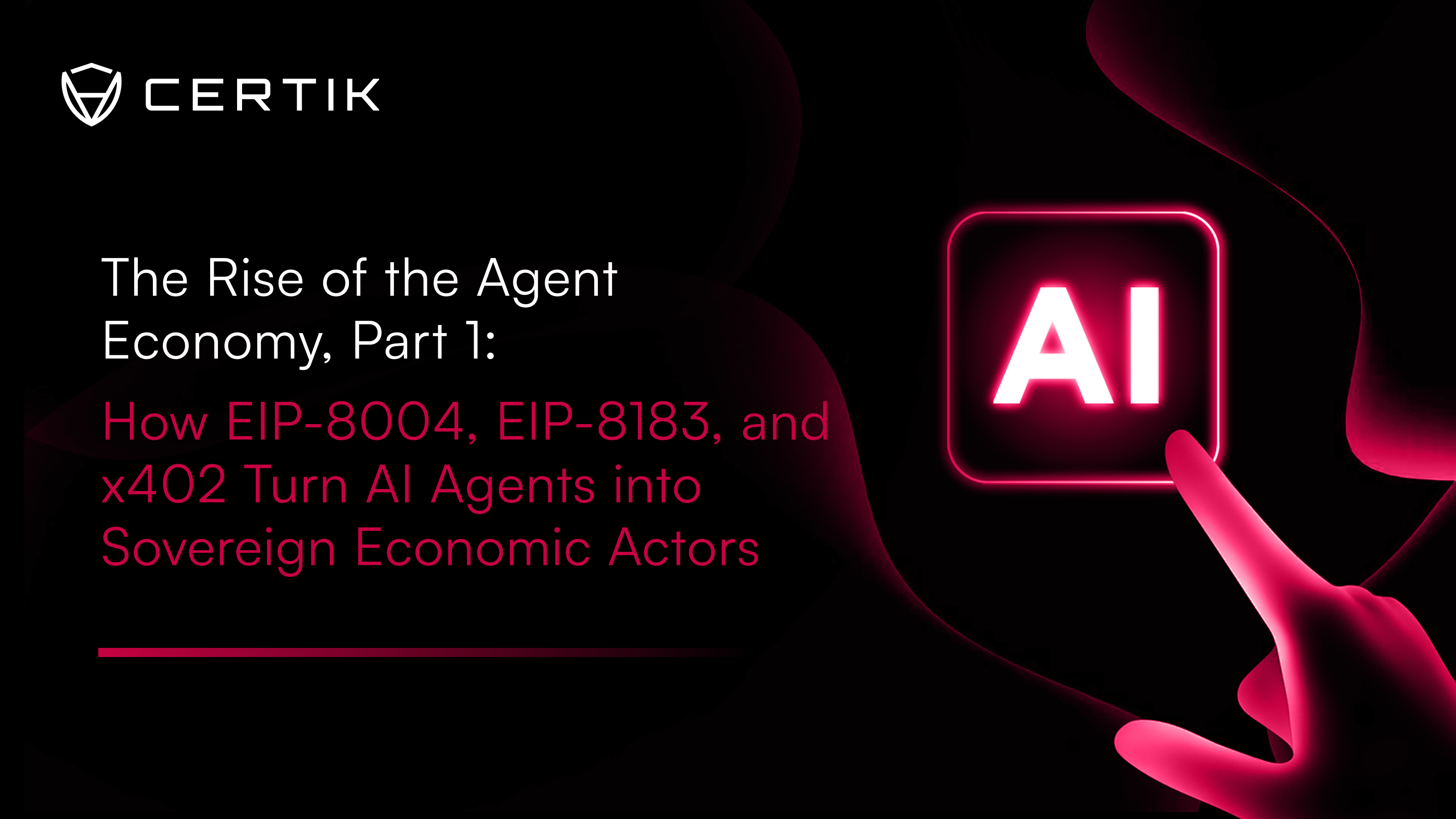 The Rise of the Agent Economy, Part 1: How EIP-8004, EIP-8183, and x402 Turn AI Agents into Sovereign Economic Actors