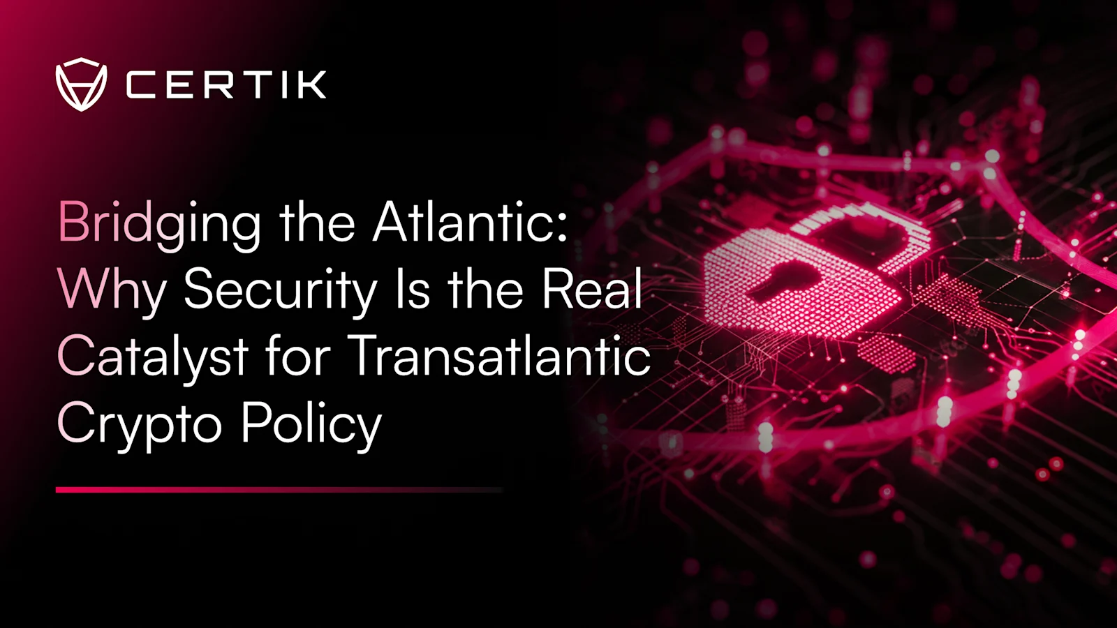 Bridging the Atlantic: Why Security Is the Real Catalyst for Transatlantic Crypto Policy