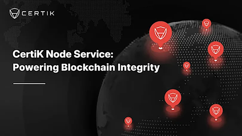 CertiK Node Service: Powering Blockchain Integrity