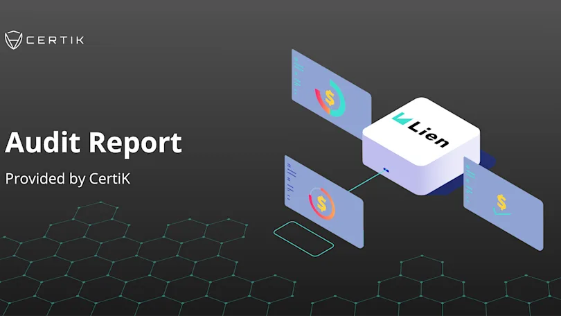Lien Protocol’s Smart Contract Audits: Provided By CertiK