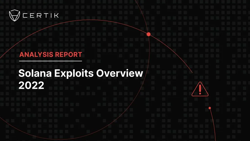 2022 Solana Exploits Overview