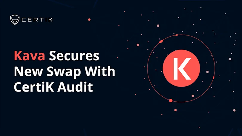 Kava Labs Completes CertiK Audit for Kava Swap