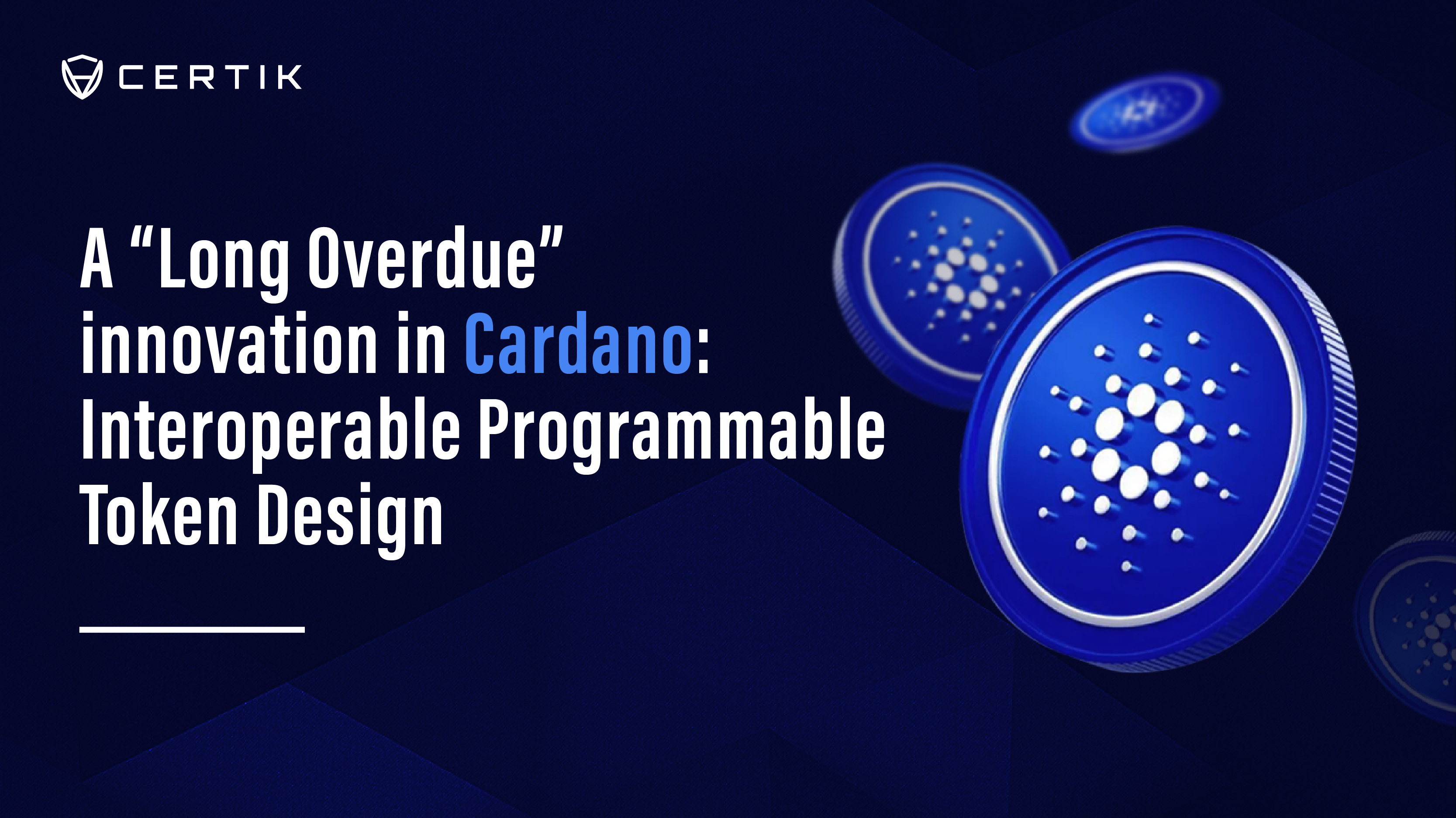 A “Long Overdue” innovation in Cardano: Interoperable Programmable Token Design