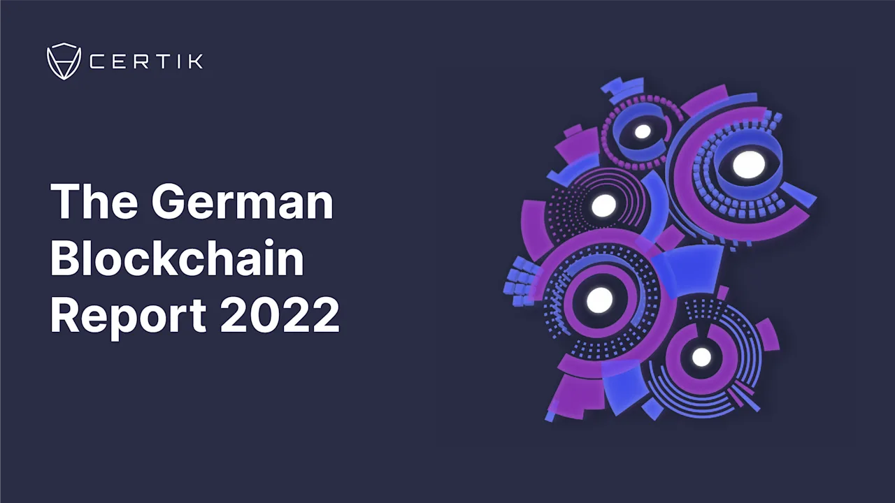 The German Blockchain Report 2022 - CertiK