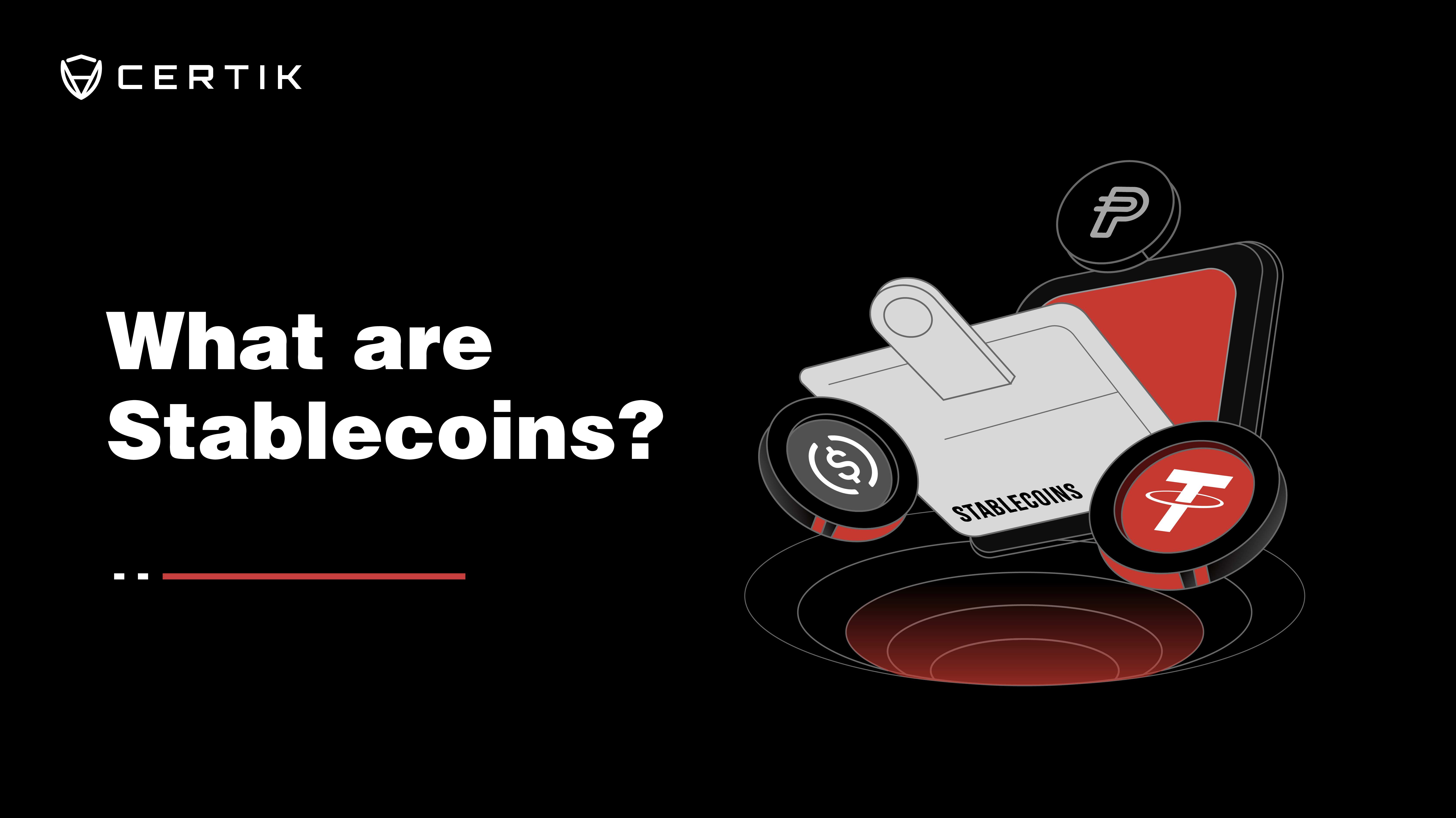 What are Stablecoins? 