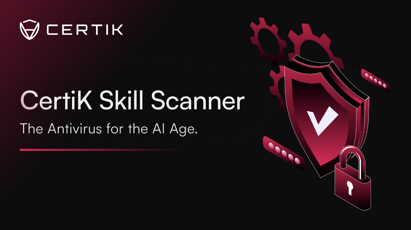 CertiK Skill Scanner: The Antivirus for the AI Age