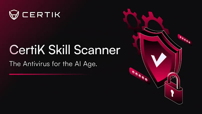 CertiK Skill Scanner: The Antivirus for the AI Age