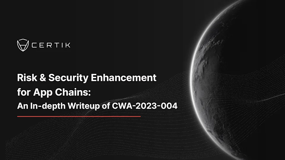 Risk & Security Enhancement for App Chains: An In-depth Writeup of CWA-2023-004