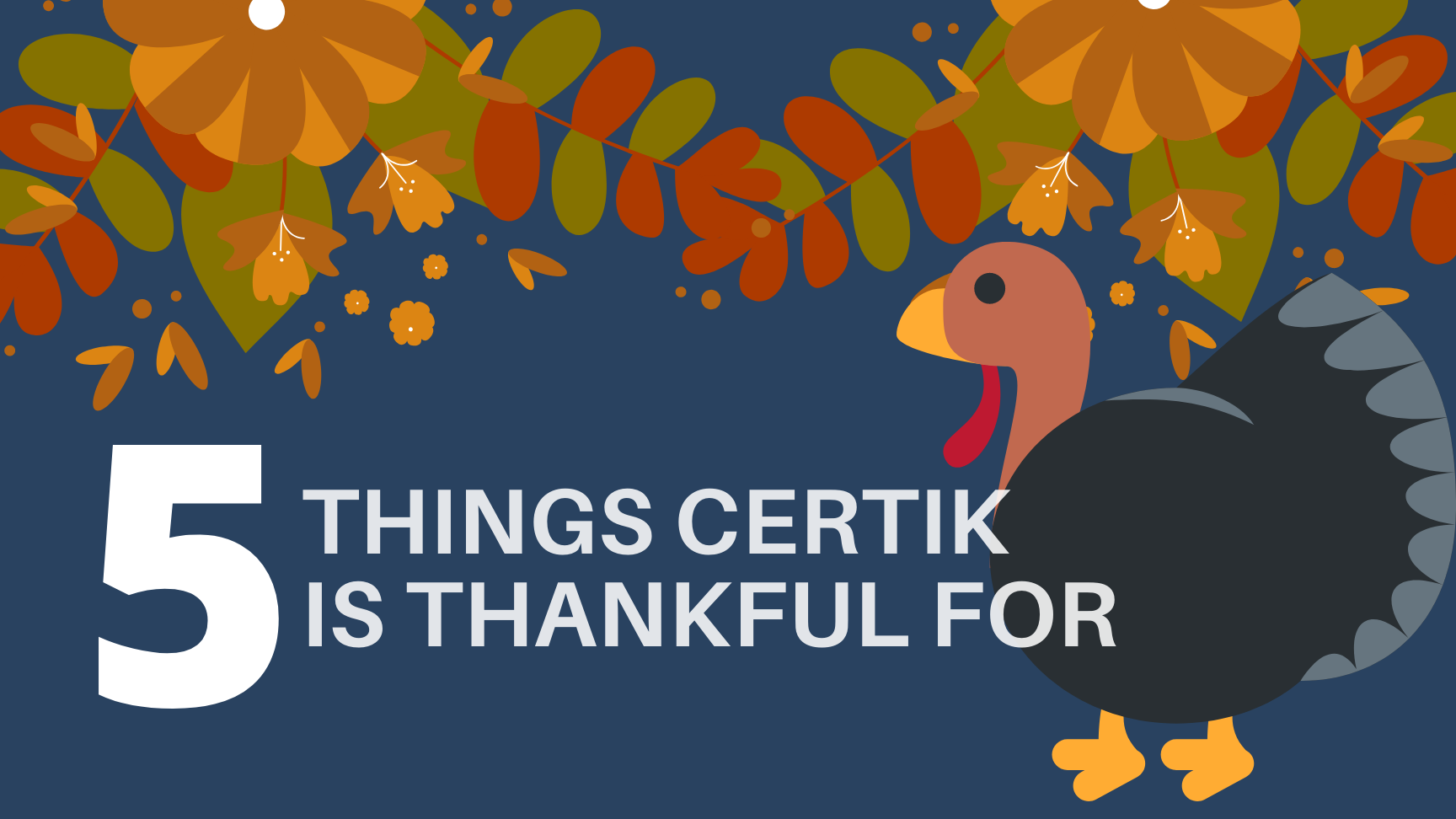 CertiK - 5 Things CertiK is Grateful For