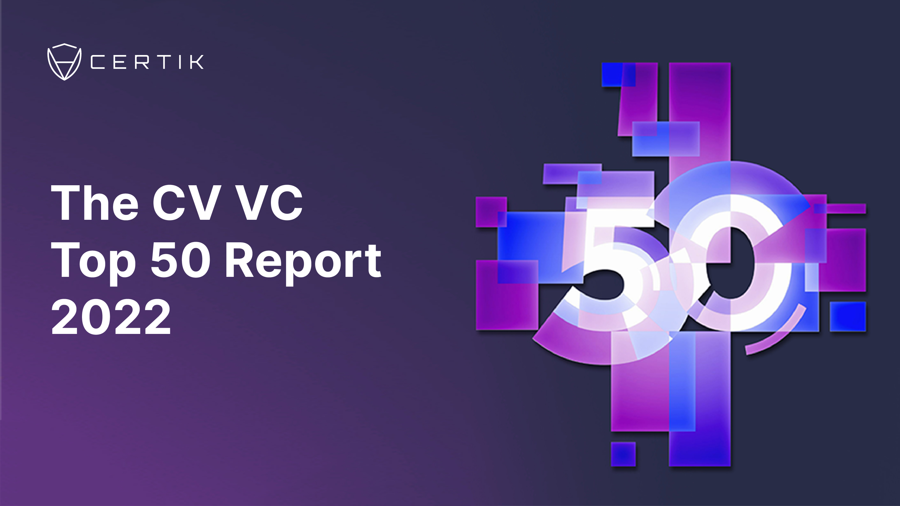 certik-the-cv-vc-top-50-report-2022