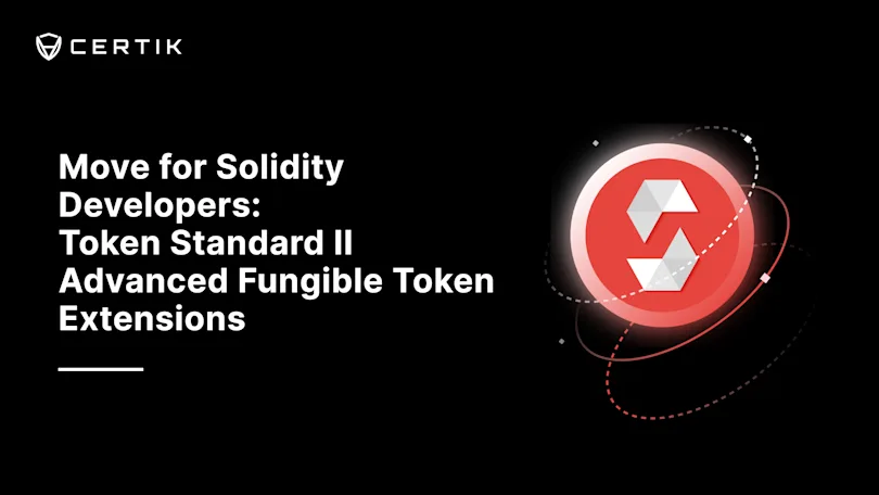 Move for Solidity Developers: Token Standard II — Advanced Fungible Token Extensions
