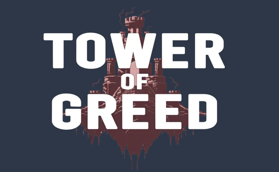 Tower of Greed - Update March 2026