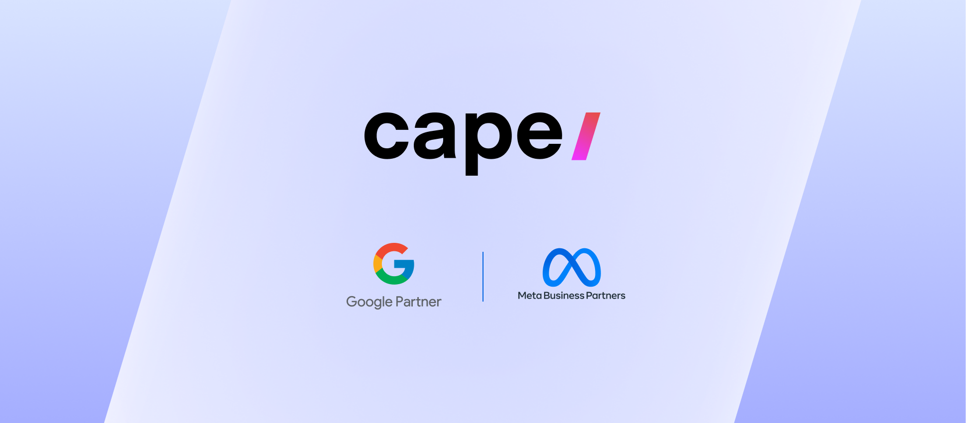 Cape’s Official Partnerships with Google & Meta: Elevating Your Campaigns