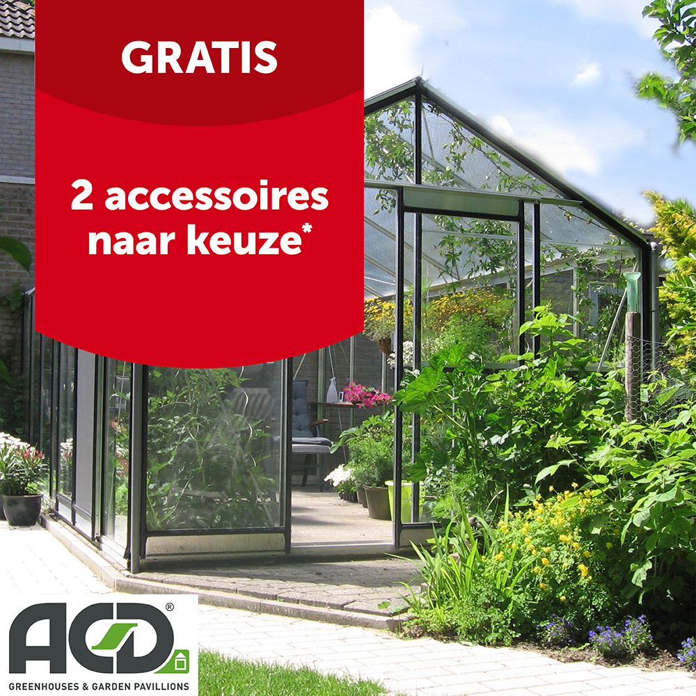 2 accessoires naar keuze gratis bij aankoop van een ACD Prestige-serre of Piccolo-serre