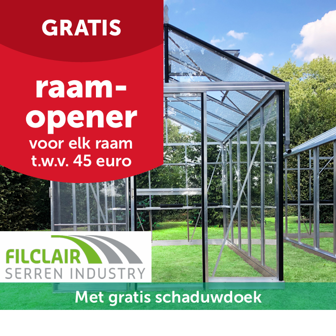 Gratis raamopener voor elk raam (ter waarde van € 45 per stuk) bij aankoop van een Filclair Full-option serre