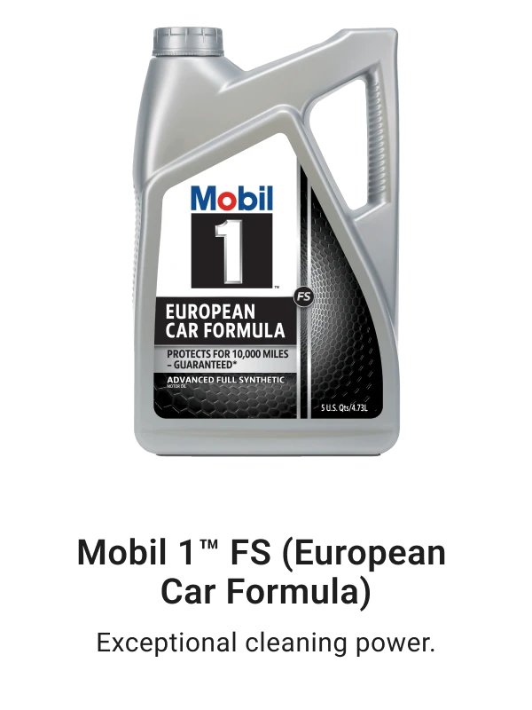 Mobil 1™ FS (European Car Formula) - Exceptional cleaning power.