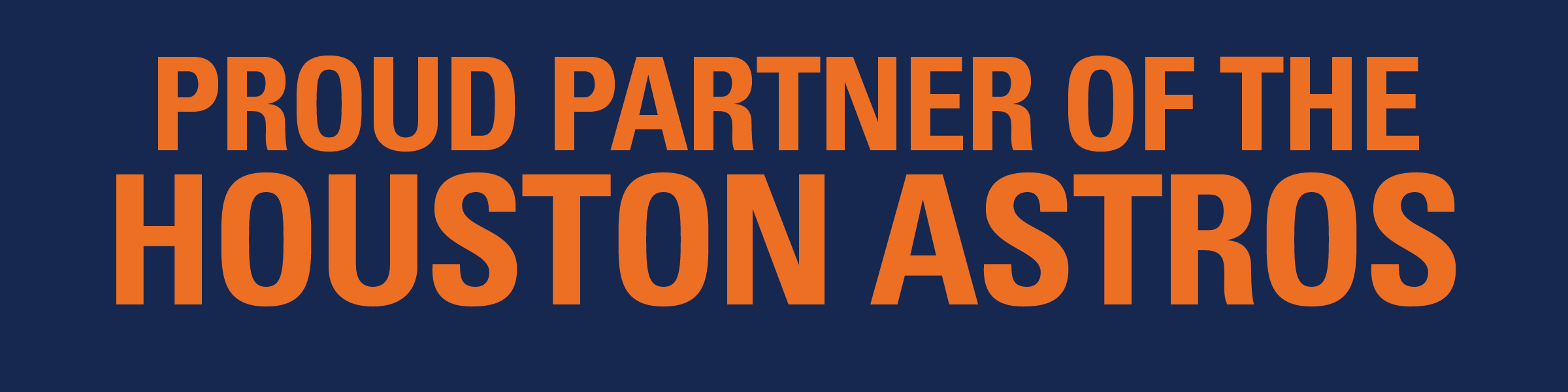 Proud Partner of the Houston Astros