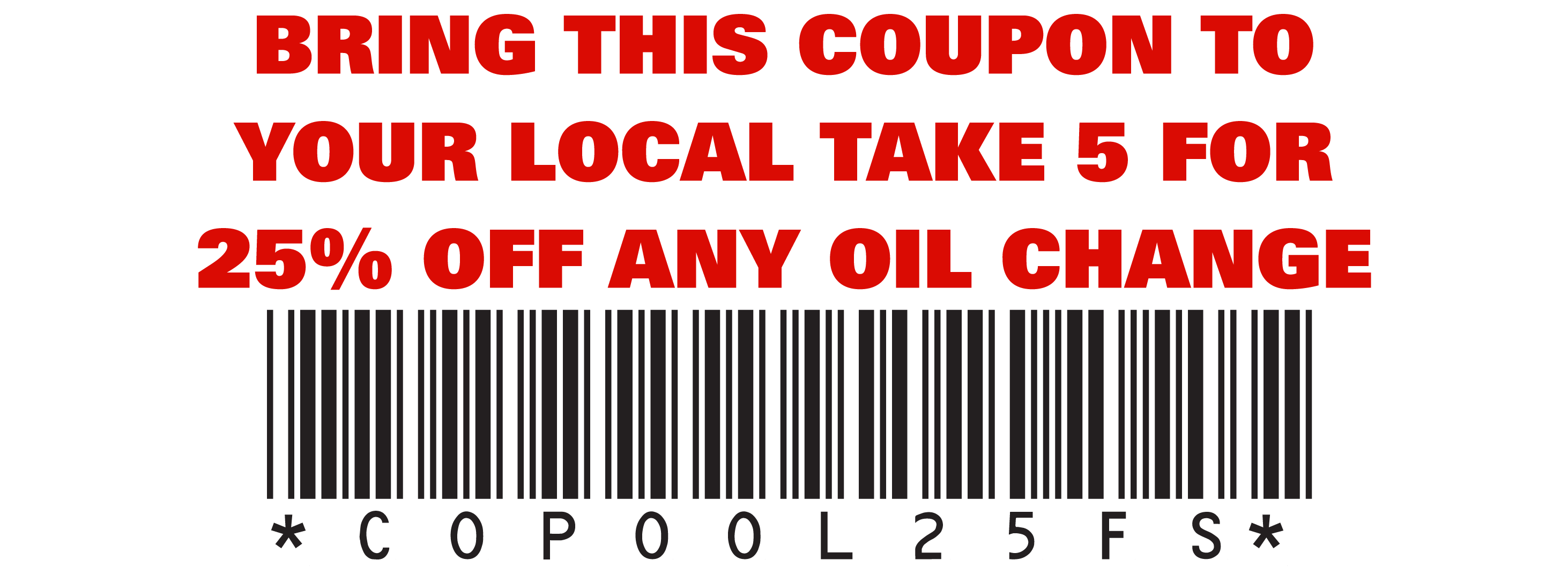 Take 5 OC Grand Opening Coupon 25%