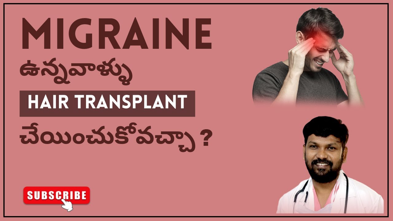 Hair Transplant in Migraine Headache Patients 