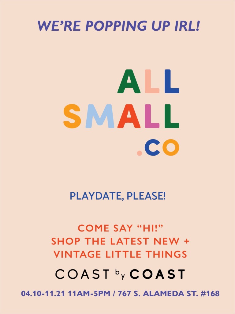 All Small Co. Pop Up ROW DTLA