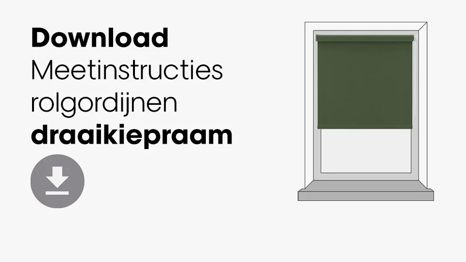 Download meetinstructies rolgordijnen draaikiepraam