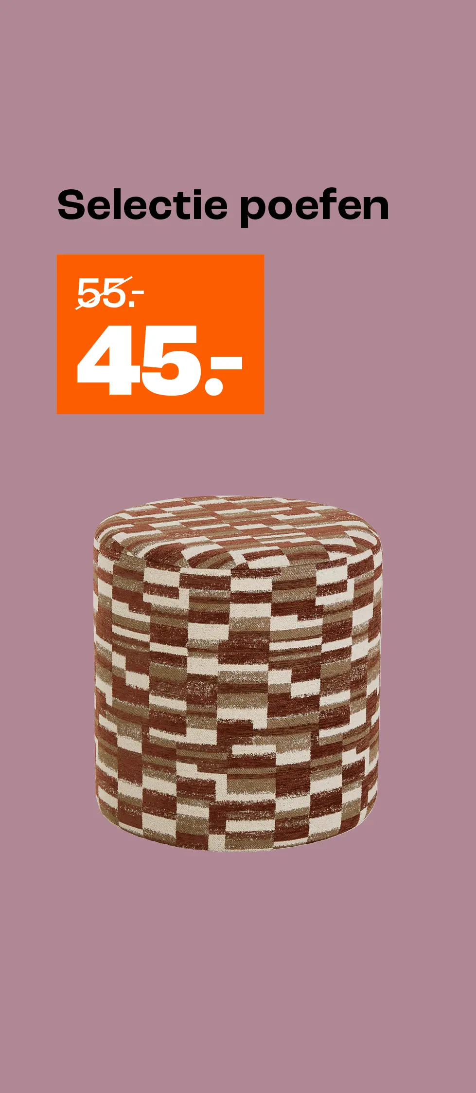 Selectie poefen van €55,- voor €45,-