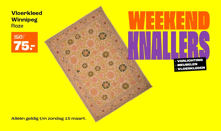 Weekendknallers t/m zondag 15 maart. O.a. vloerkleed Winnipeg roze van 150.- voor 75.-