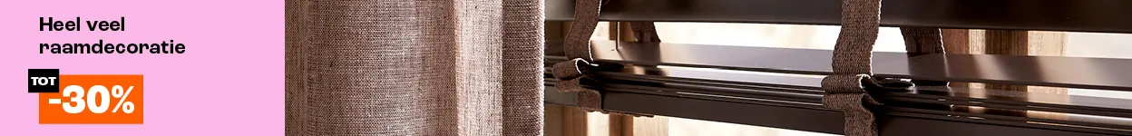 Heel veel raamdecoratie tot 30% korting