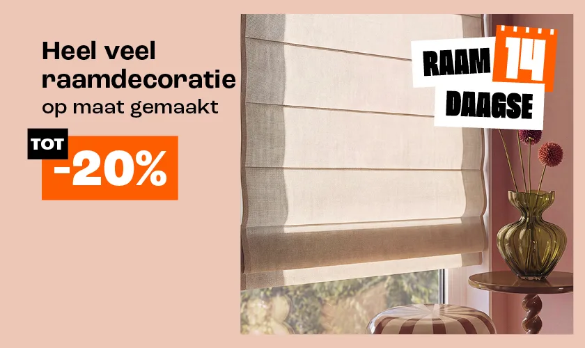 Tot 20% korting op heel veel raamdecoratie op maat desktop