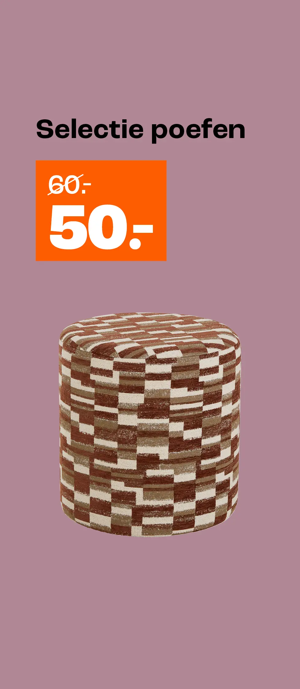Selectie poefen van €60,- voor €50,-