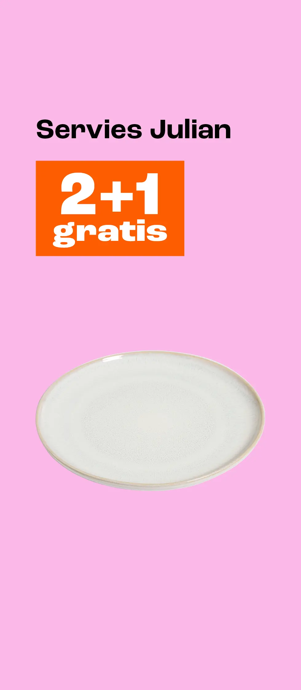 2+1 gratis op servies Julian