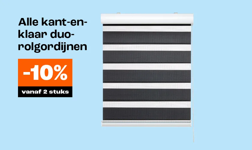 Alle k&k duo-rolgordijnen 10% korting vanaf 2 stuks
