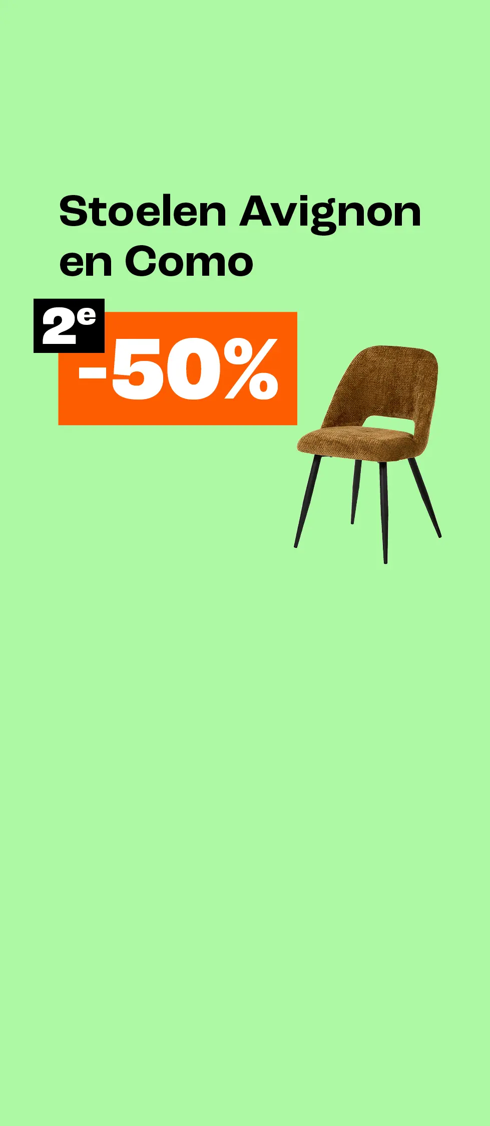 Stoelen Avignon en Como 2e 50% korting