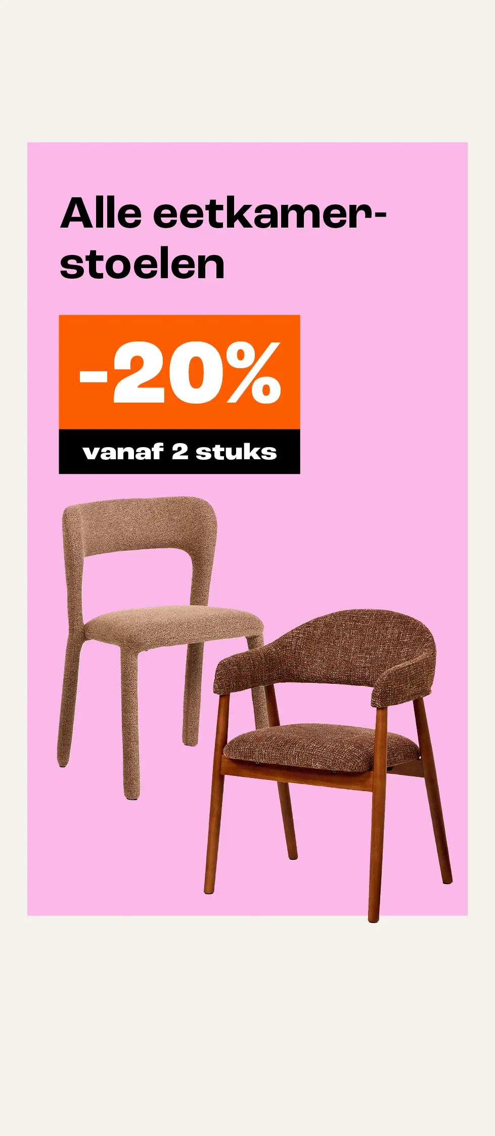 Alle eetkamerstoelen 20% korting vanaf 2 stuks