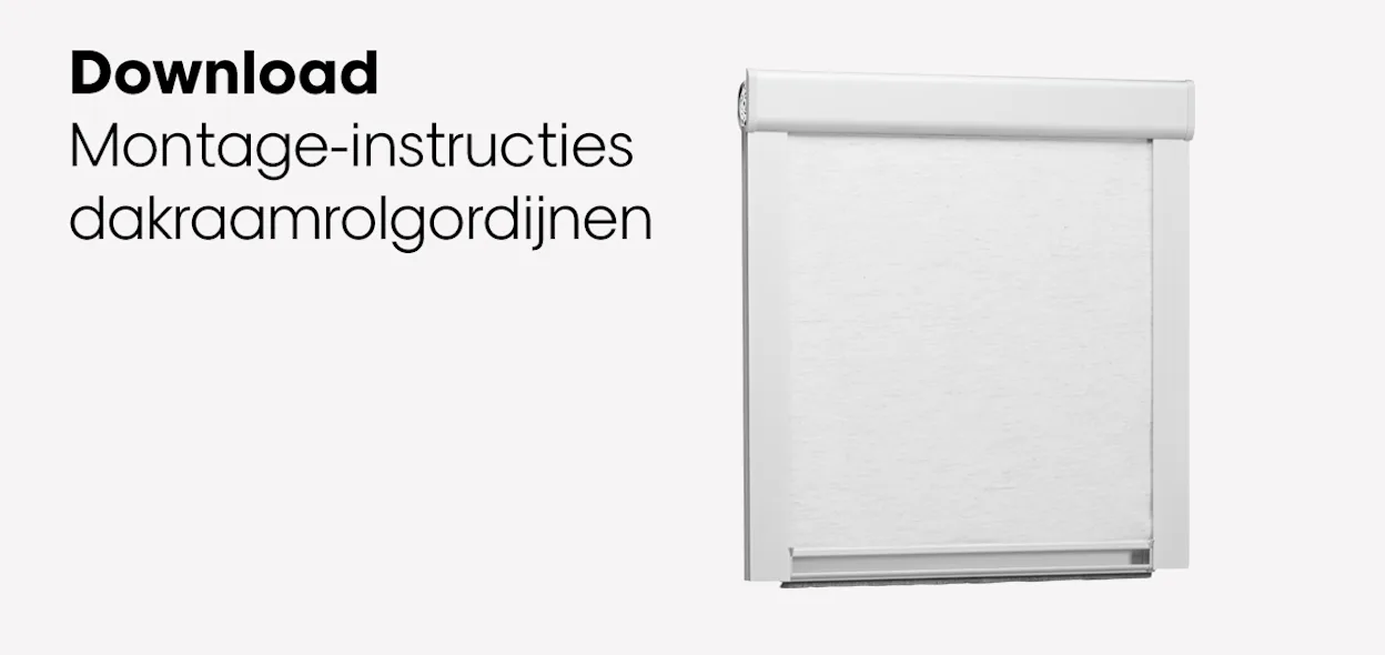 Download montage-instructies dakraamrolgordijnen