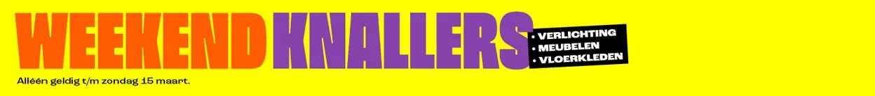 Weekendknallers! Heel veel korting op meubelen, vloerkleden en verlichting. Geldig t/m 15 maart. Bekijk alle weekendknallers.