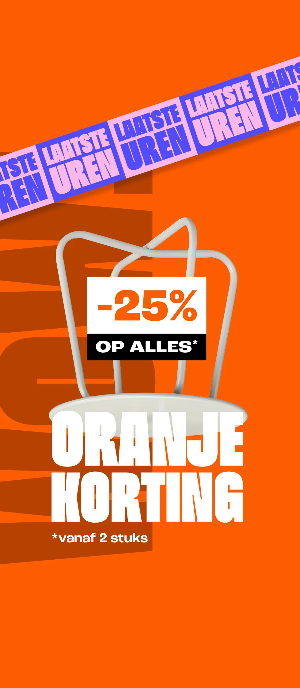 Product tile - 25% korting vanaf 2 stuks - koningsdag - laatste uren - week 18 - NL