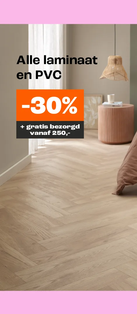 Alle laminaat en pvc 30% korting en gratis bezorgd vanaf 250,-