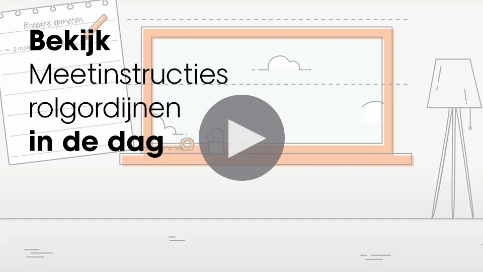 Meetinstructies rolgordijnen in de dag