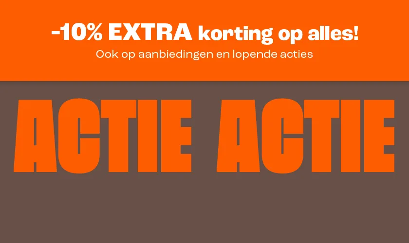 10% extra korting op alles! Ook op lopende aanbiedingen