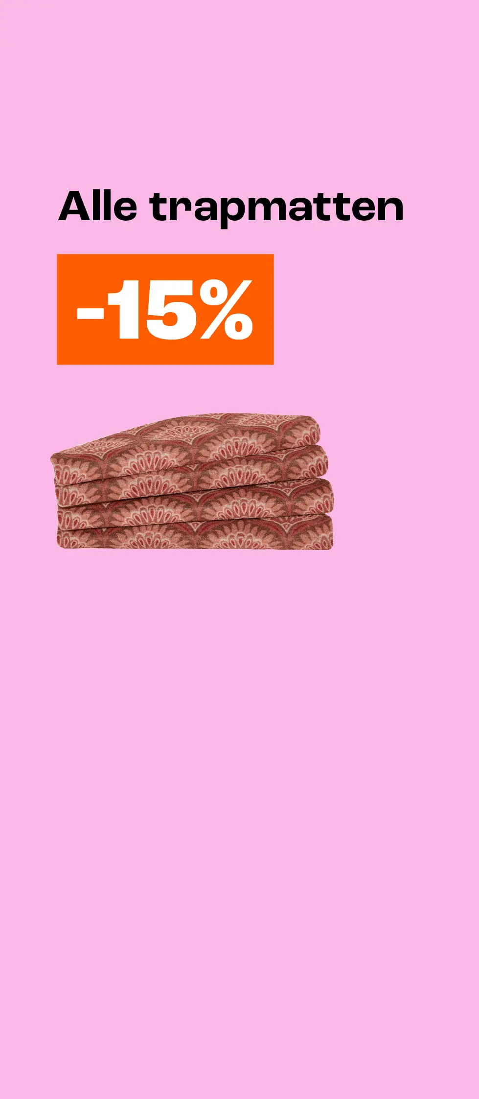 15% korting op alle trapmatten