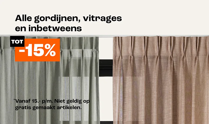 15% korting op gordijnen, vitrages en inbetweens vanaf 15,- (exclusief gratis gemaakt als voorwaarden)