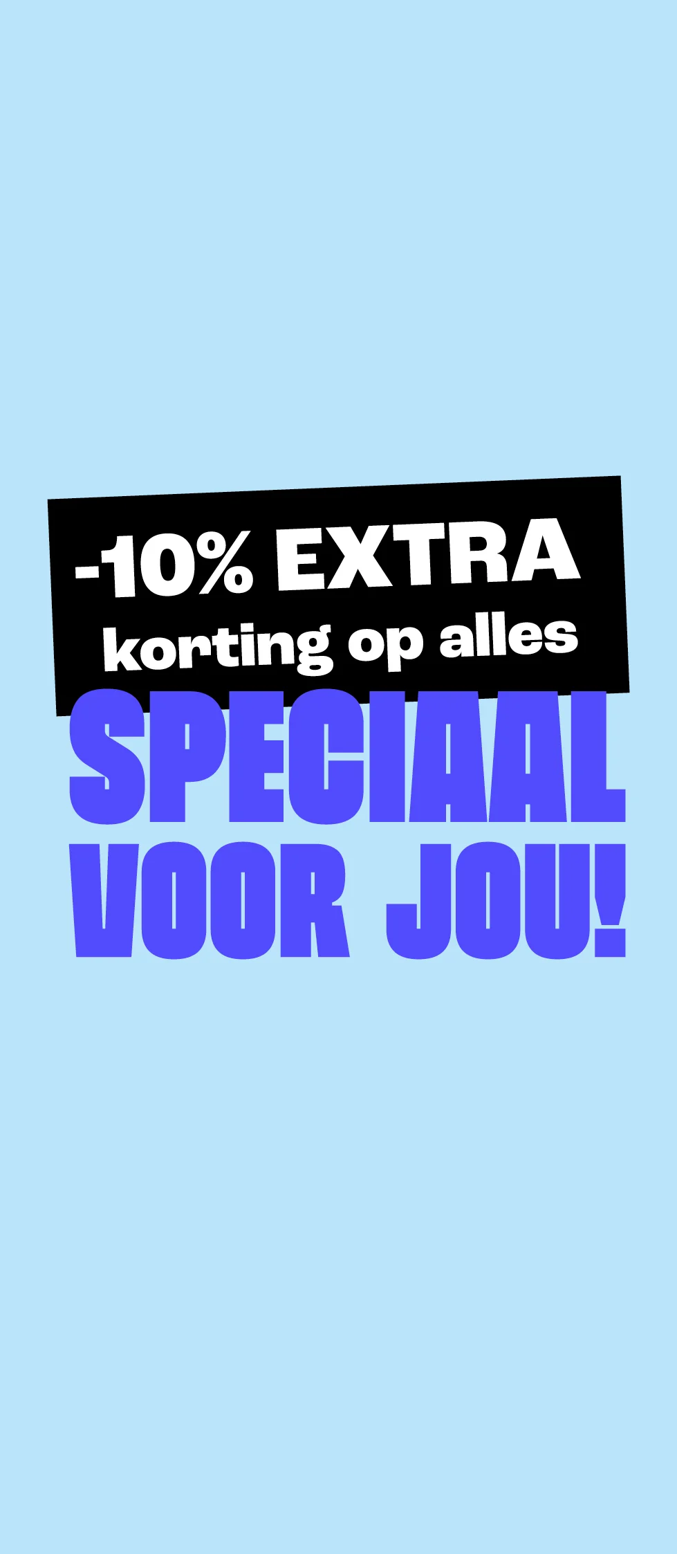 Product tile - 10% extra korting op alles met code - NL/BE