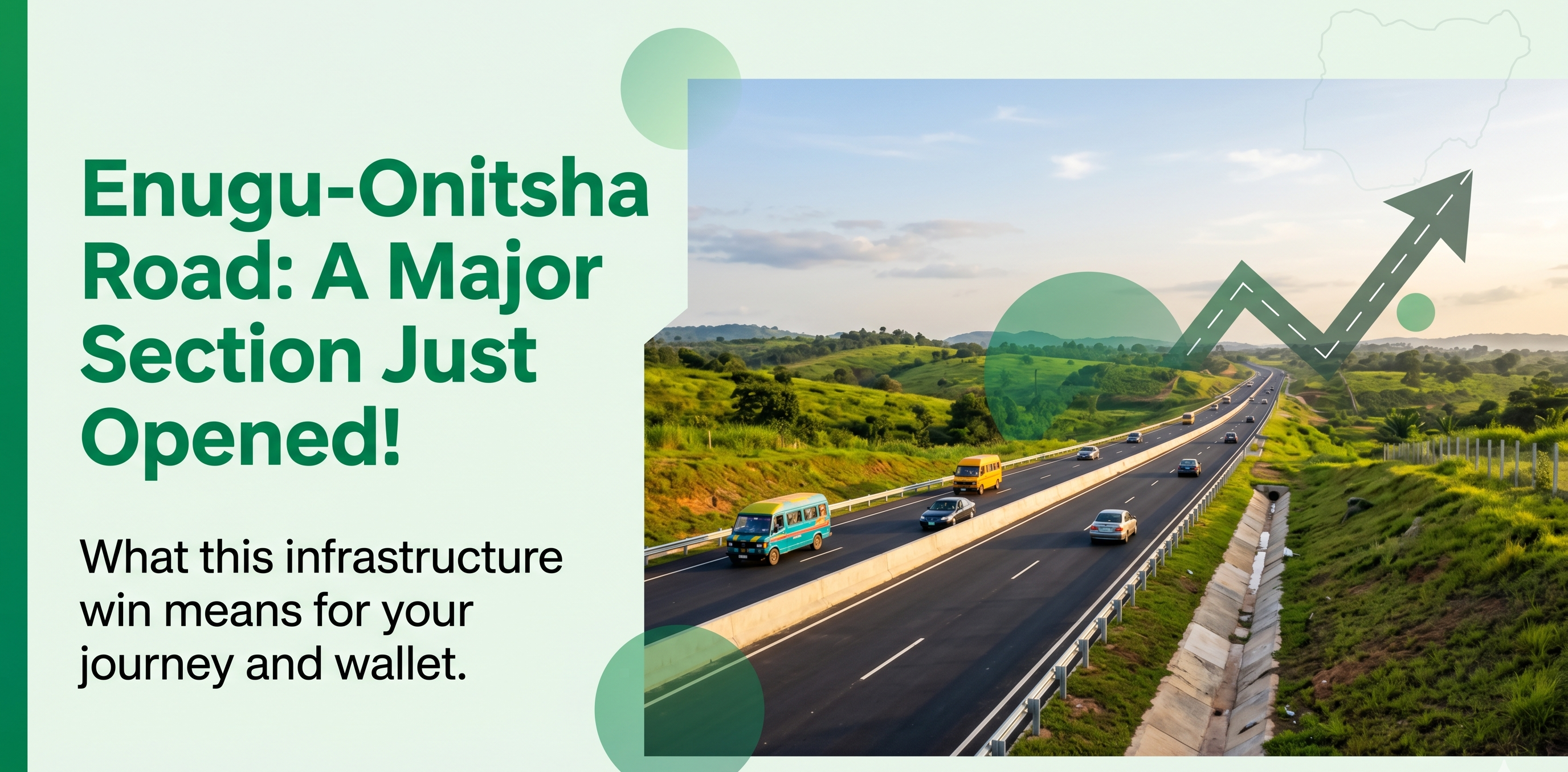 East Side Gbedu! How The New Enugu-Onitsha Expressway Section is Revving Up Its Economy